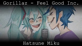 Feel Good Inc. - Gorillaz【Hatsune Miku Cover】「𝕃𝕪𝕣𝕚𝕔𝕤」