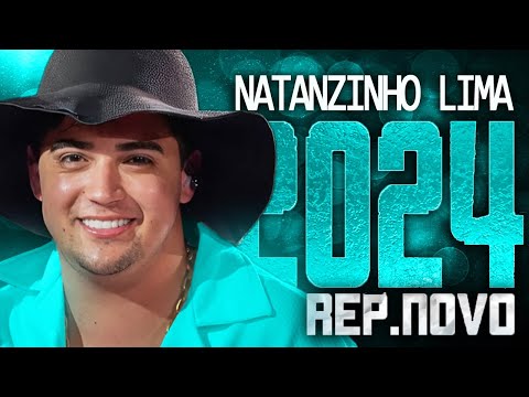 NATANZINHO LIMA 2024 ( REPERTÓRIO NOVO 2024 ) CD NOVO - MÚSICAS NOVAS