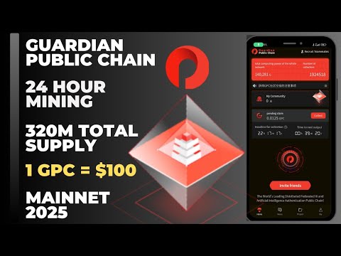 Guardian Public Chain | Free Web & App Mining | 1 GPC=$100 | 320 Million Total Supply