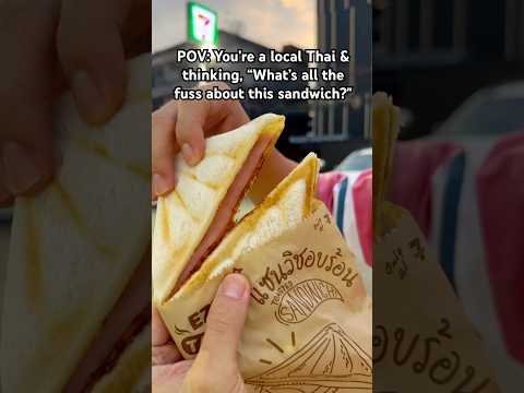 Guess that’s how this sandwich in Thailand went viral! 7-11 ham cheese #thaifoodie #wheninthailand