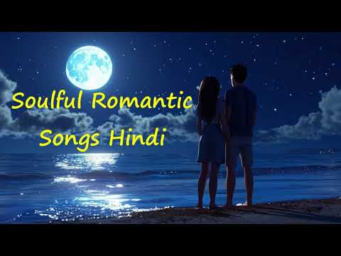 Soulful Romantic Songs Hindi | Love Songs | 😍