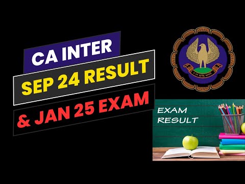 |ICAI Exam Sep 24 CA Result Date & Breaking For JAN 25 ICAI CA Examination|