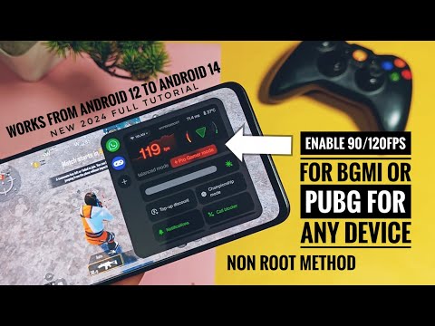 Enable 120 or 90 fps for bgmi and pubg on any android 14 device