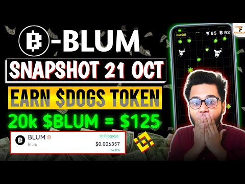 BLUM Airdrop Criteria Bangla | Blum Snapshot 21 October | Blum New Update | Blum Listing Date | DOGS