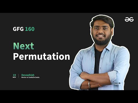 GfG 160 | Day - 5 | Next Permutation | 160 Days Daily DSA Problem Solving | GeeksforGeeks