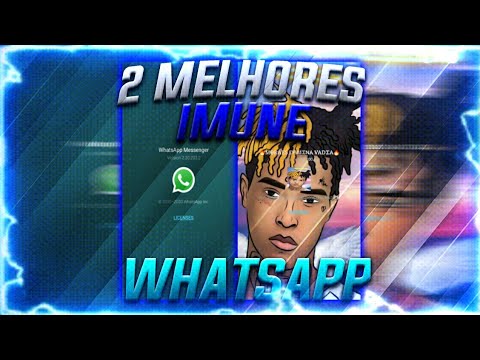 🔥 2 MELHORES WHATSAPP IMUNES PRIMÁRIO - 100% ANTITRAVA, IMUNE A TODAS AS TRAVA ATUAIS ( DOWNLOAD )