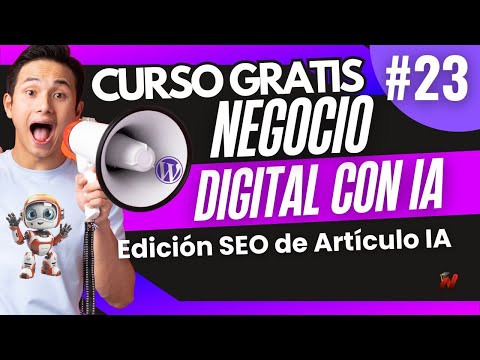 ✅M5-Clase 9-Edición artículo SEO con IA 🤖🔴🟢Elementor PRO CURSO GRATIS 😉