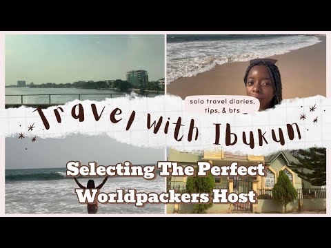 How To Select The Perfect Host On Worldpackers | Solo Travel Tips | 2024 Black Travel Vlogs