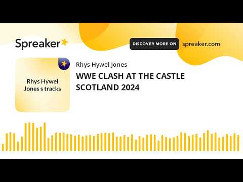 WWE CLASH AT THE CASTLE SCOTLAND 2024