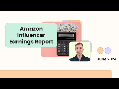 June 2024 Amazon Influencer Program Earnings (2nd Month, Massive Growth!)