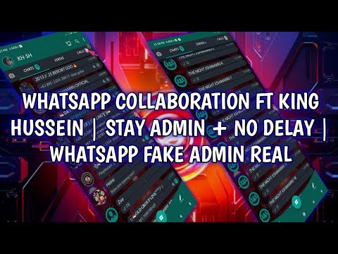 WHATSAPP COLLABORATION FT KING HUSSEIN | WA FAKE ADMIN REAL