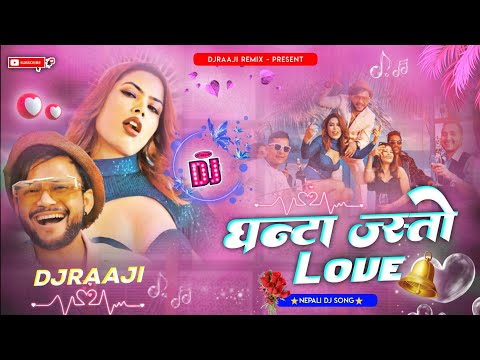 🎧 Nepali Dj || Ghanta Jasto Love (Breakup Party) || New Nepali Dj Remix Song || DjRaaji Remix