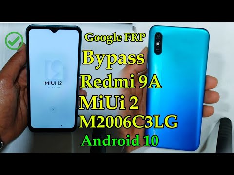 Redmi 9A MiUi 2 M2006C3LG Google FRP Bypass Without pc Android 10