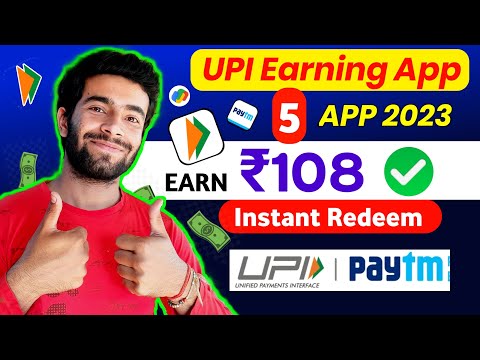 Top 5 UPI Earning App 2023 | New Earning Apps Today | Online Money Earning App 2023 | New Upi Apps