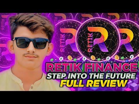 🔥RETIK FINANACE REVIEW 🔥Step Into The Future with Retik Finance🔥HOW TO BUY🔥