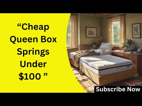 Cheap Queen Box Springs Under $100 in 2025 - Best Affordable Options!" Save Big(FREE)