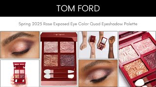 Tom Ford Spring 2025 Rose Exposed Eye Color Quad Eyeshadow Palette