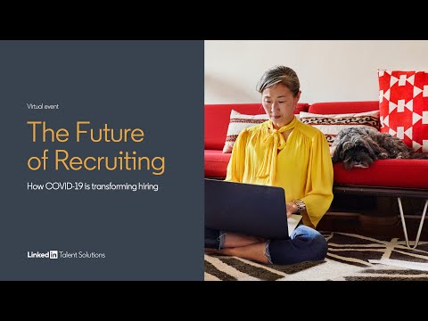 The Future of Recruiting: How COVID-19 Is Transforming Hiring