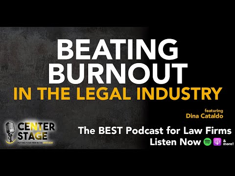 136 - Beating Burnout in the Legal Industry with Dina Cataldo