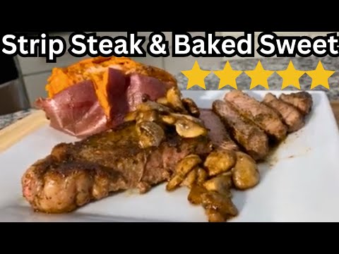 Strip Steak And Baked Sweet Potatoes