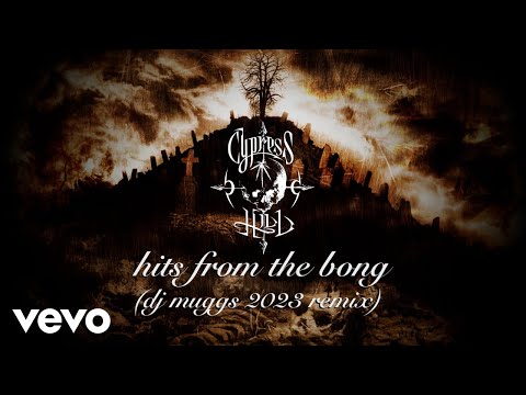 Cypress Hill - Hits from the Bong (DJ Muggs 2023 Remix - Official Audio)