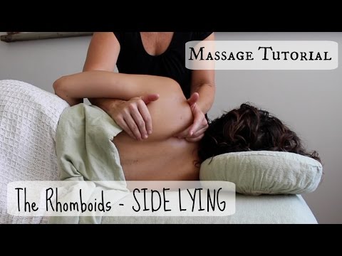 Massage Tutorial: The Rhomboids Take 2 - SIDE LYING!!