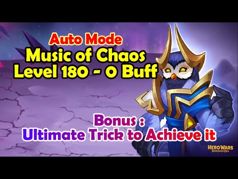 Music of Chaos Level 180 With No Buff || Auto Mode