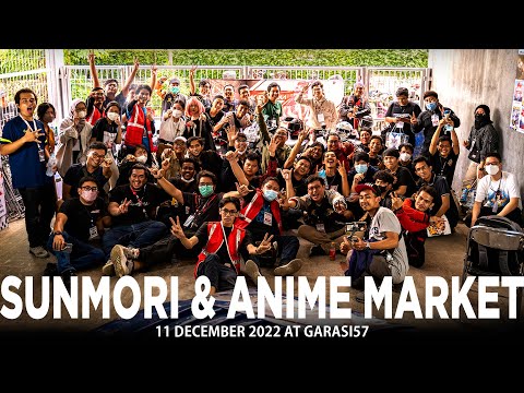 BEST EVENT OF THE YEAR! SUNMORI & ANIME MARKET | BUILT BY APES x ITA INDONESIA x GARASI57