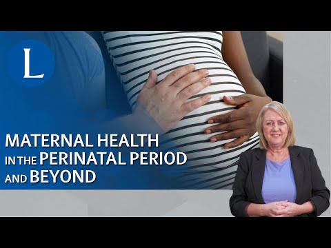 Maternal Health in the Perinatal Period and Beyond (BSL-interpreted)