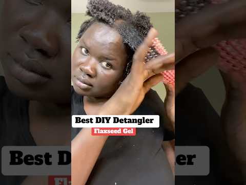 Best Detangler for Type 4 Hair: Flaxseed Gel #shortvideo #haircare #shorts #hairgrowthjourney