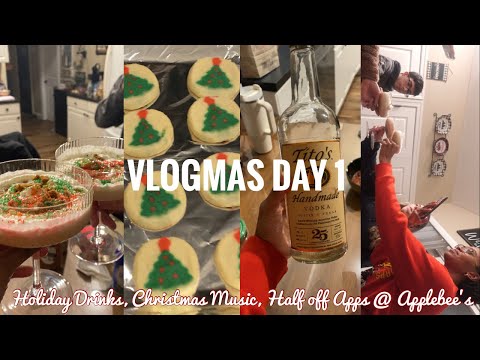 VLOGMAS DAY 1🎄: Holiday Girls Night + Ryan lol | Holiday Cocktails, Christmas music, Applebee’s