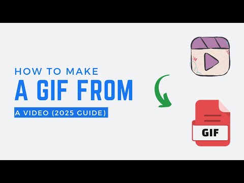 How To Make A GIF From A Video (2025 Guide)