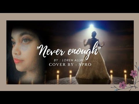 Never Enough(by Loren Allred) cover by S Pro | #neverenough #lorenallred #thegreatestshowman #lyrics