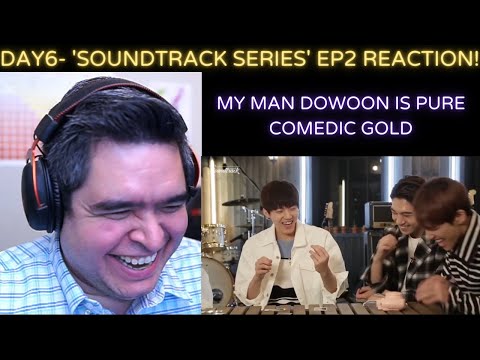 DAY6- Soundtrack Series EP2 'Well Done Again My Friend' REACTION!