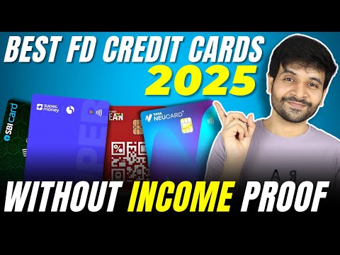 Best FD Credit Cards for 2025 Without Income Proof | Sirf ₹100 Se Shuru