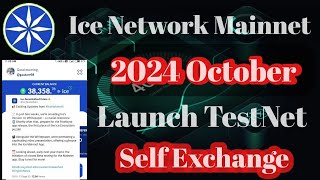 Ice Network Mainnet Launch | 2024 October | Launch Face KYC | Ice Coin Verified Coin Today Update