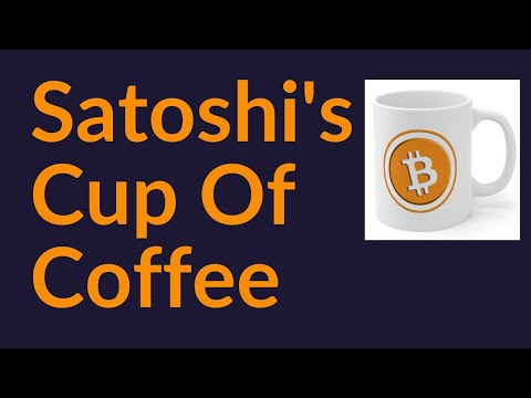 Satoshi's Cup of Coffee