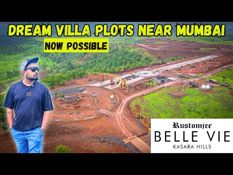 BEST PLACE FOR YOUR DREAM VILLA PLOT NEAR MUMBAI | Rustomjee Belle Vie Kasara Hills Full Tour !!