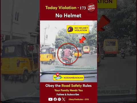 TODAY VIOLATION -173 Secure your  Ride with Helmet #chennaitrafficpolice #otr #obeytherules