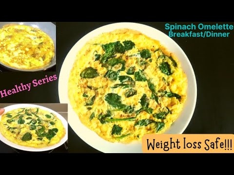 Spinach Omelette | Healthy spinach and egg for weight watchers #weightlossrecipe #decemberchallenge