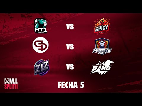 VLL SPLIT 2 | Fase Regular Fecha 5 | MT! vs SPCY - MRT vs QUA - ZIZ vs BANG