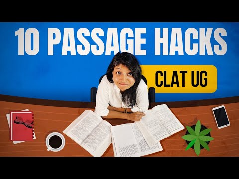 How to attempt CLAT UG 2025 passages? 10 hacks!