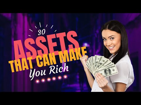 30 Assets that Make you Rich #WealthBuilding #InvestmentOpportunities