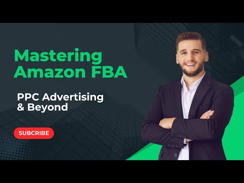 Mastering Amazon FBA | PPC Advertising & Beyond | US Business Consultancy