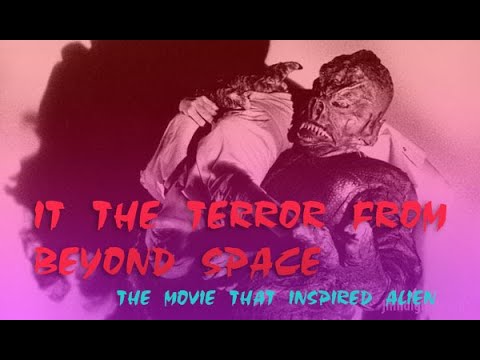 Cinema Macabro: It the Terror From Beyond Space. The movie that inspired Alien