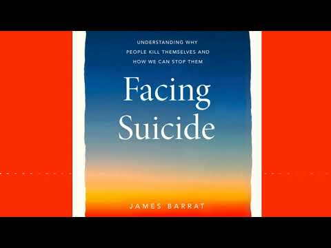 FACING SUICIDE by James Barrat | Audiobook Excerpt