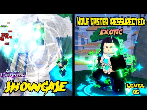 WOLF GANGSTER (RESSURECTED) LVL 85 EXOTIC UNIT SHOWCASE - ANIME LAST STAND