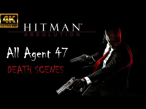 Hitman: Absolution - All Agent 47 Death Scenes 4K