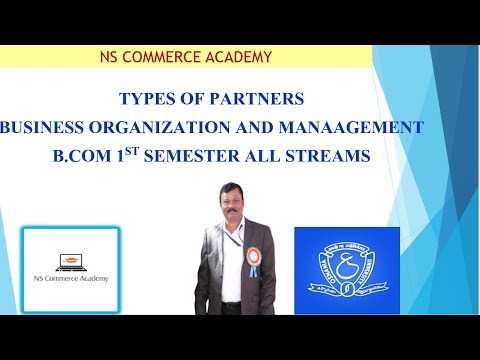 TYPES OF PARTNERS - BOM - 1ST SEMESTER - B.COM ALL STREAMS - O.U