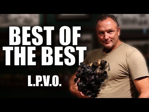 Best of the Best: L.P.V.O. | Tactical Rifleman Optics